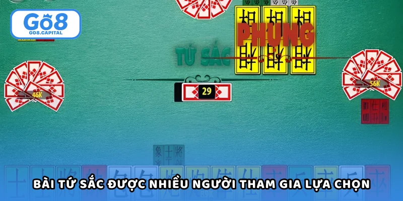 Bài tứ sắc được nhiều người tham gia lựa chọn